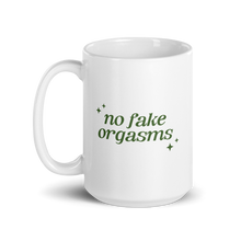 No Fake Orgasms Mug